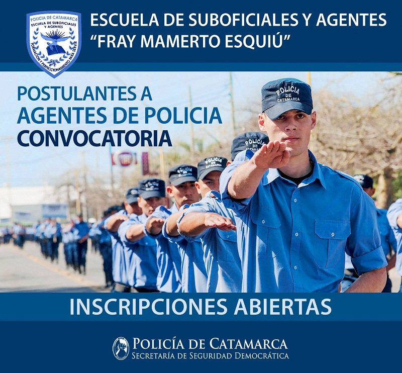 Convocatoria a inscripción para el ingreso como Aspirante a Agente en la Escuela de Suboficiales y Agentes “Fray Mamerto Esquiú” de la Policía de Catamarca