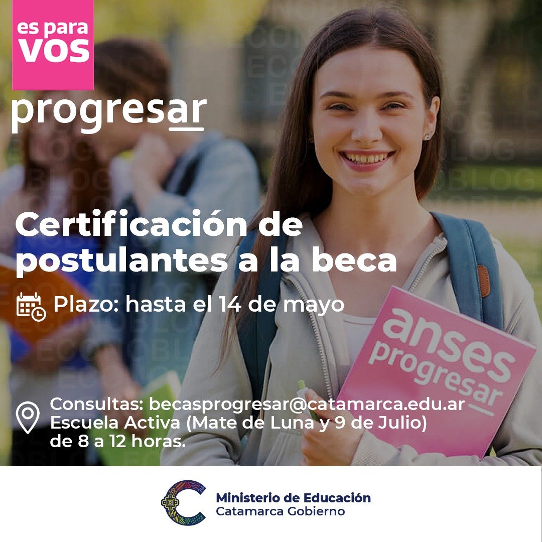 Progresar: el 14 de mayo vence el plazo para certificar postulantes