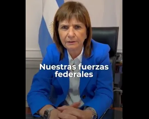 Patricia Bullrich respaldó a las Fuerzas Federales en medio de la tensión por las protestas en Argentina